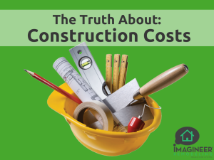 Truth about home construction costs