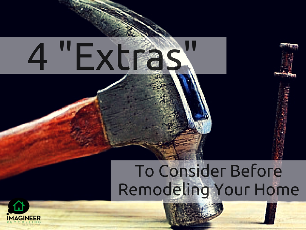 4 extra things to consider before home remodel (1)