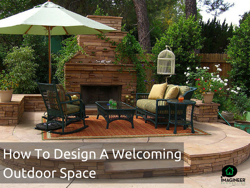 How To Design A Welcoming Outdoor Space